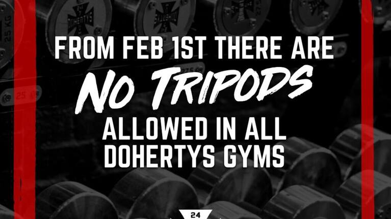 Dohertys Gym posted notices, warning clients that stands for filming would no longer be allowed.